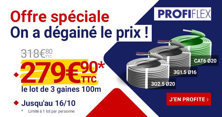 offre speciale gaines electriques profiflex