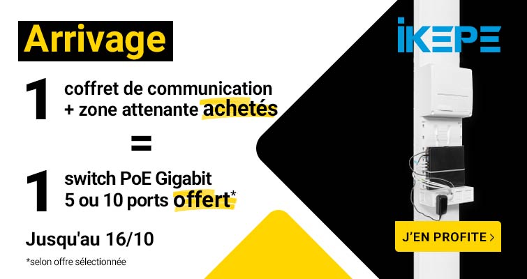 arrivage coffret de communication zone attenante et switch Ikepe