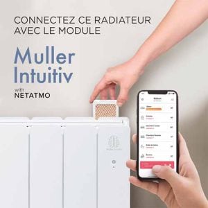 Radiateur connecté inertie réfractite 1500W Muller Intuitiv Netatmo